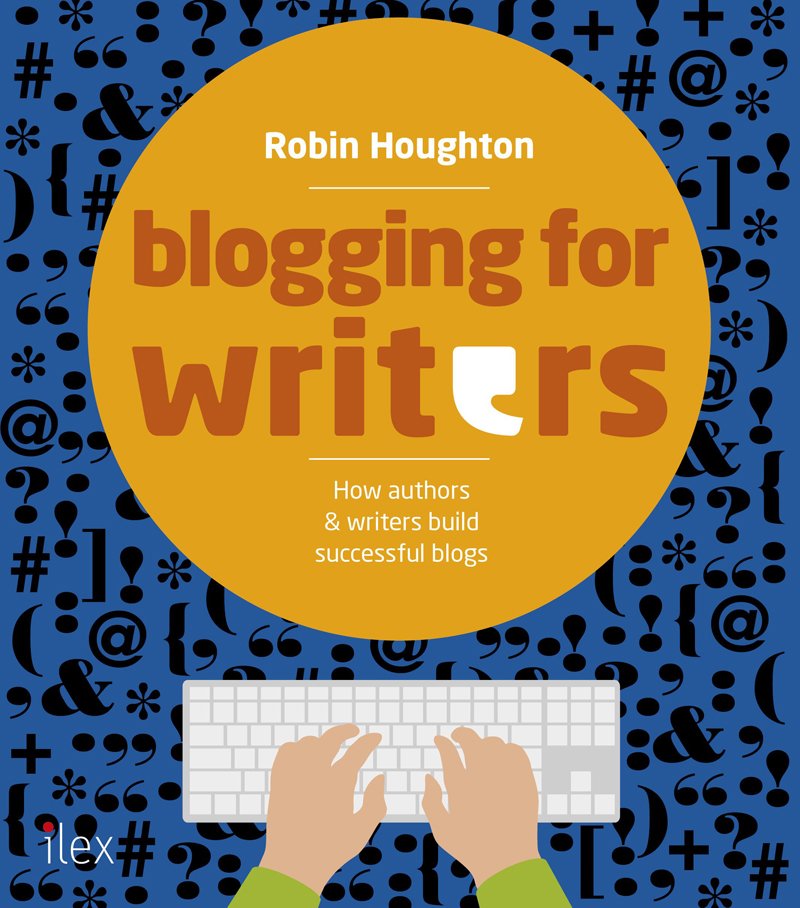 Blogging for writers by Robin Houghton